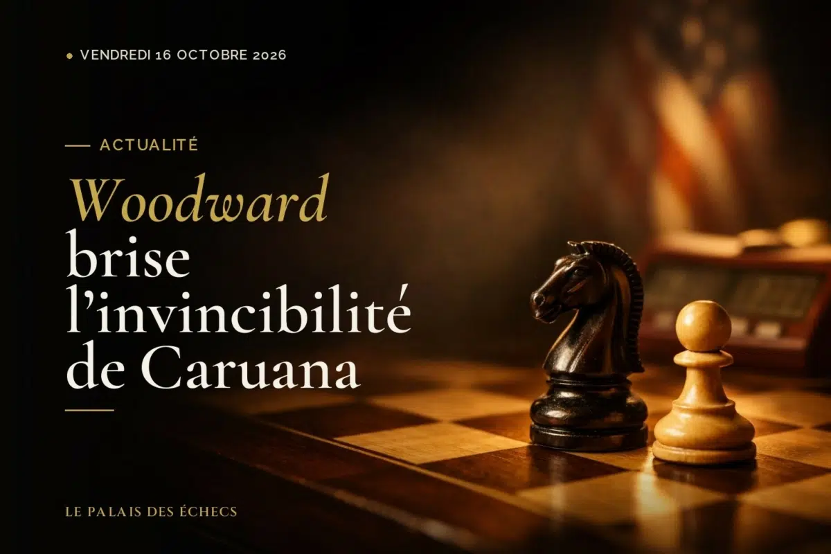 Woodward brise l'invincibilité de Caruana