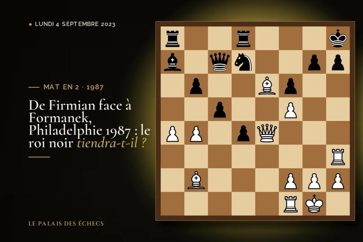 Position du défi d’échecs : Les Blancs jouent et matent en 2 (Nick De Firmian – Edward Formanek, Philadelphia, 1987)
